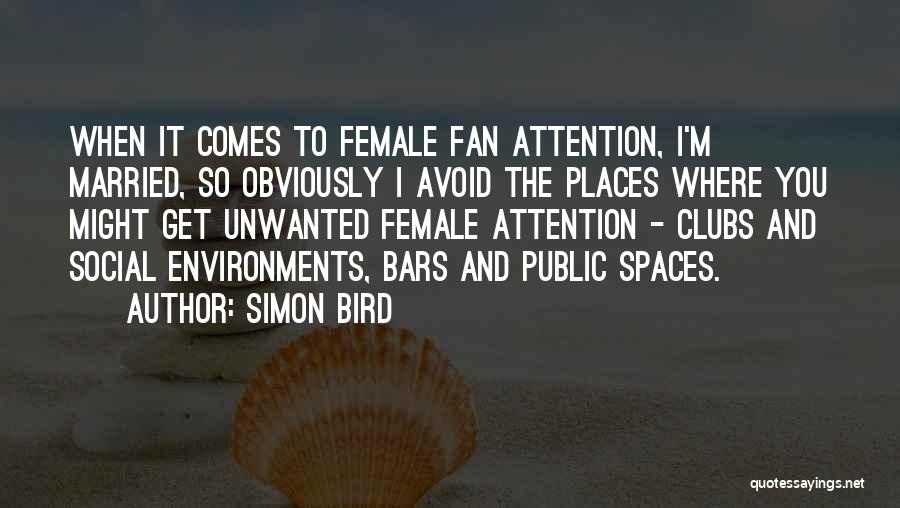 Fan Clubs Quotes By Simon Bird