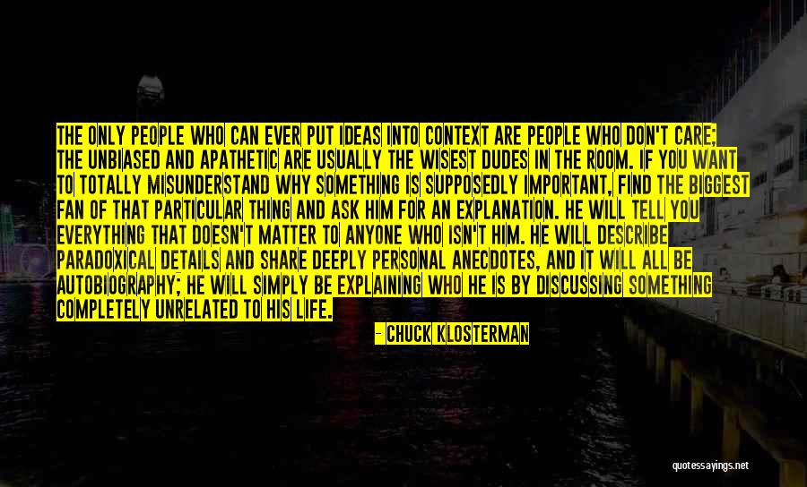 Fan For Life Quotes By Chuck Klosterman Fan For Life Quotes By Chuck Klosterman