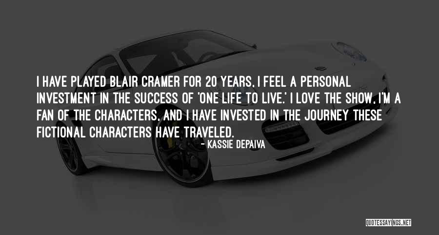 Fan For Life Quotes By Kassie DePaiva Fan For Life Quotes By Kassie DePaiva