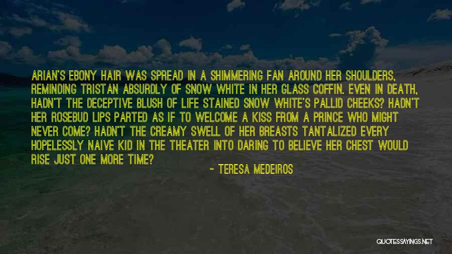 Fan For Life Quotes By Teresa Medeiros Fan For Life Quotes By Teresa Medeiros
