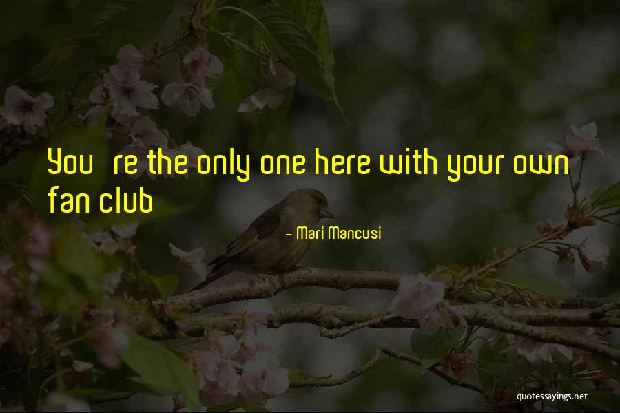 Fan Only Quotes By Mari Mancusi Fan Only Quotes By Mari Mancusi