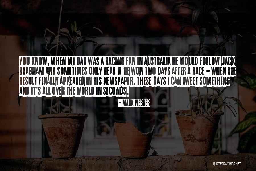 Fan Only Quotes By Mark Webber Fan Only Quotes By Mark Webber