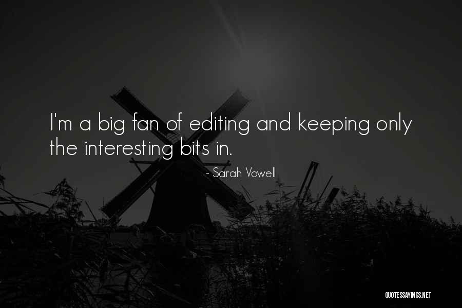 Fan Only Quotes By Sarah Vowell Fan Only Quotes By Sarah Vowell