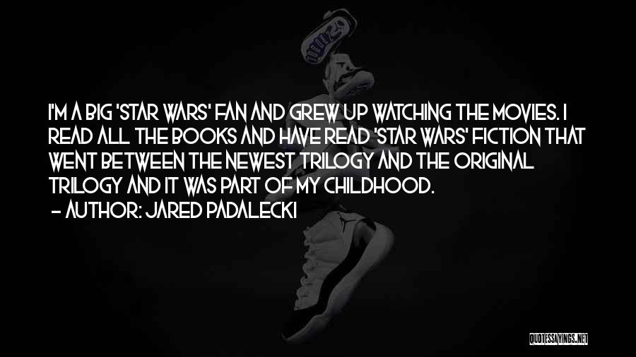 Fan Wars Quotes By Jared Padalecki
