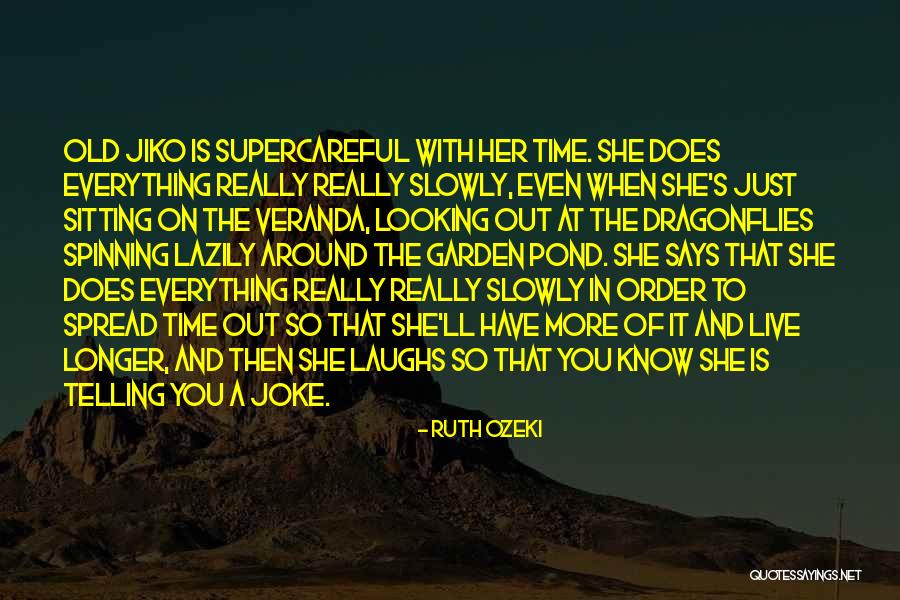 Fanaka Junior Quotes By Ruth Ozeki Fanaka Junior Quotes By Ruth Ozeki