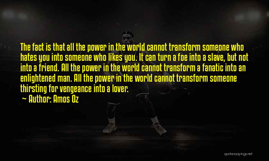 Fanatic Quotes By Amos Oz