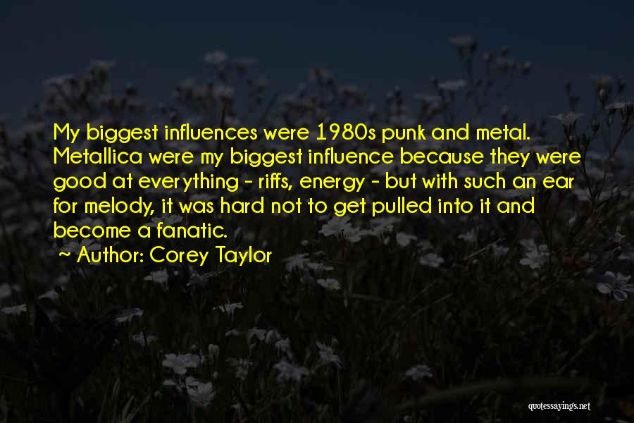 Fanatic Quotes By Corey Taylor