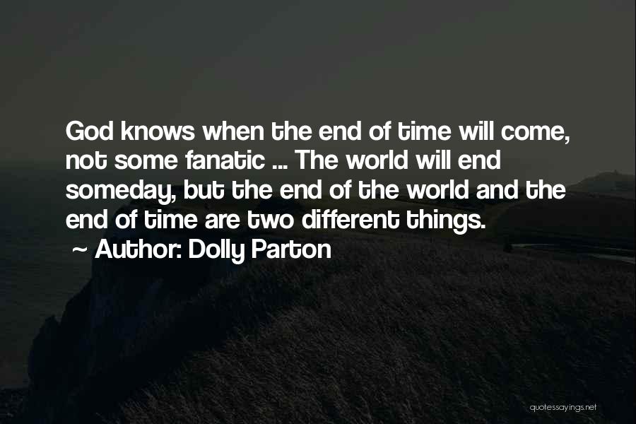 Fanatic Quotes By Dolly Parton