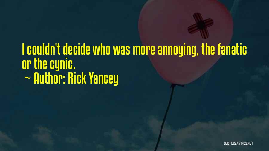 Fanatic Quotes By Rick Yancey