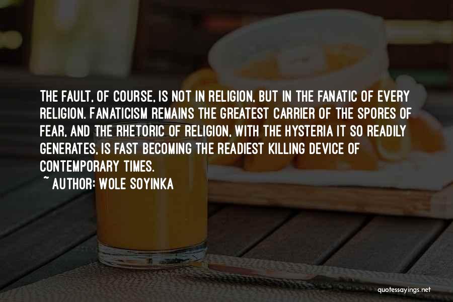 Fanatic Quotes By Wole Soyinka