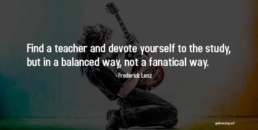 Fanatical Quotes By Frederick Lenz Fanatical Quotes By Frederick Lenz