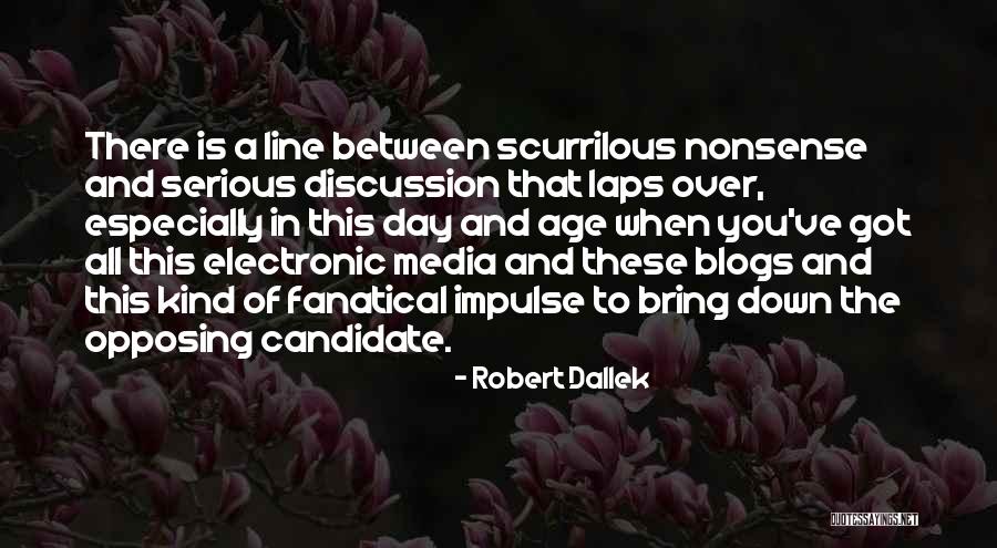 Fanatical Quotes By Robert Dallek Fanatical Quotes By Robert Dallek