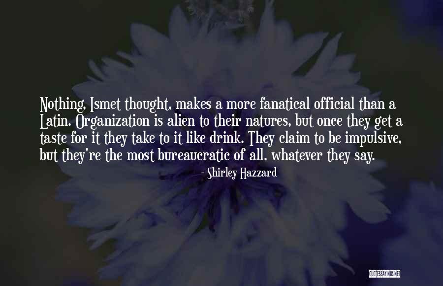 Fanatical Quotes By Shirley Hazzard Fanatical Quotes By Shirley Hazzard
