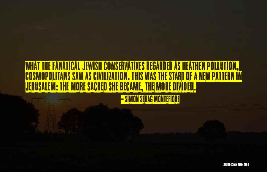 Fanatical Quotes By Simon Sebag Montefiore Fanatical Quotes By Simon Sebag Montefiore