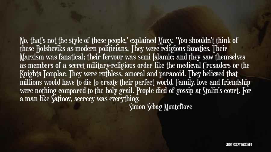 Fanatical Quotes By Simon Sebag Montefiore Fanatical Quotes By Simon Sebag Montefiore