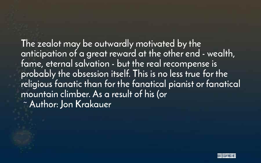 Fanatical Religious Quotes By Jon Krakauer