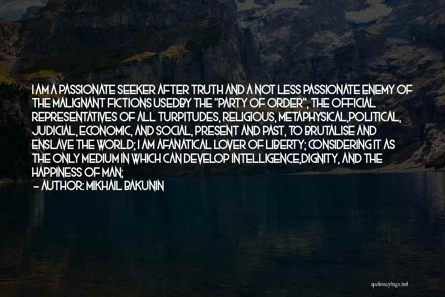 Fanatical Religious Quotes By Mikhail Bakunin