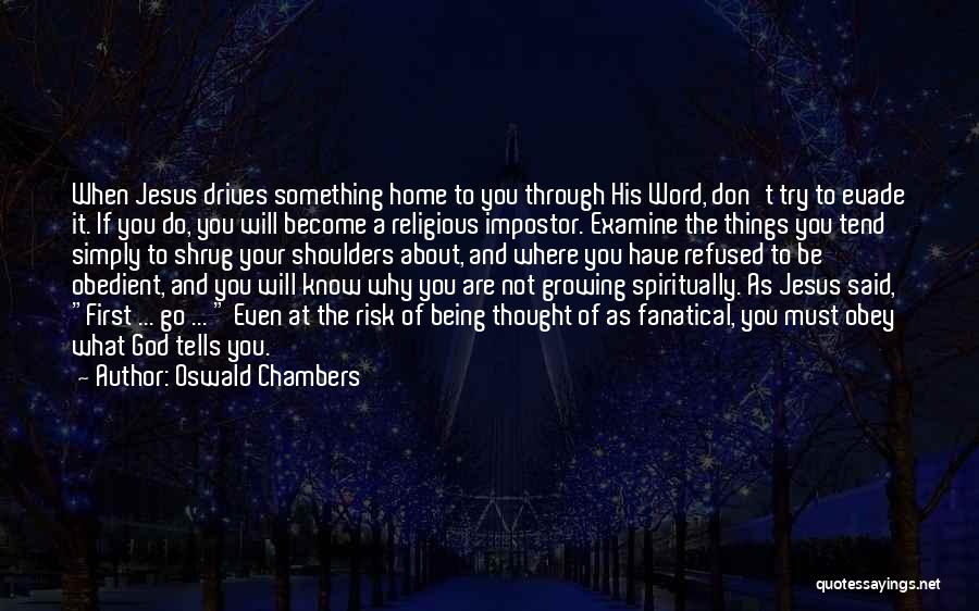 Fanatical Religious Quotes By Oswald Chambers