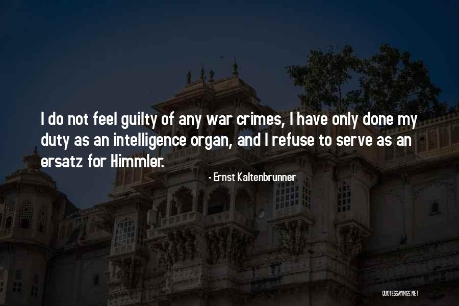 Fanatically Patriotic Crossword Quotes By Ernst Kaltenbrunner Fanatically Patriotic Crossword Quotes By Ernst Kaltenbrunner
