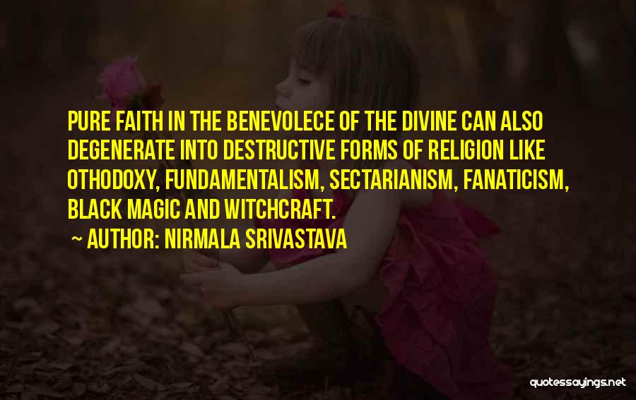 Fanaticism Quotes By Nirmala Srivastava