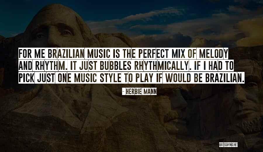 Fanatikada Quotes By Herbie Mann Fanatikada Quotes By Herbie Mann