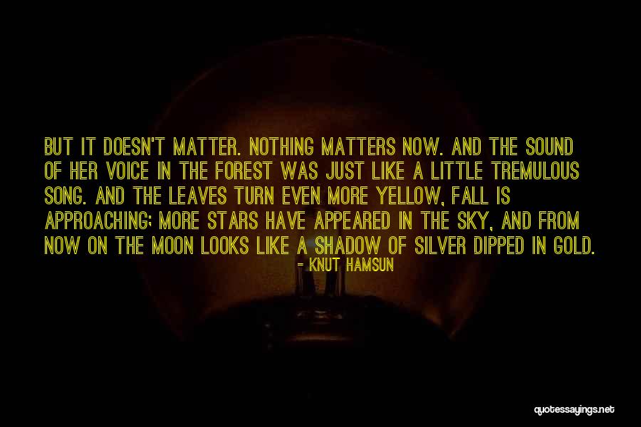 Fanatische Quotes By Knut Hamsun Fanatische Quotes By Knut Hamsun