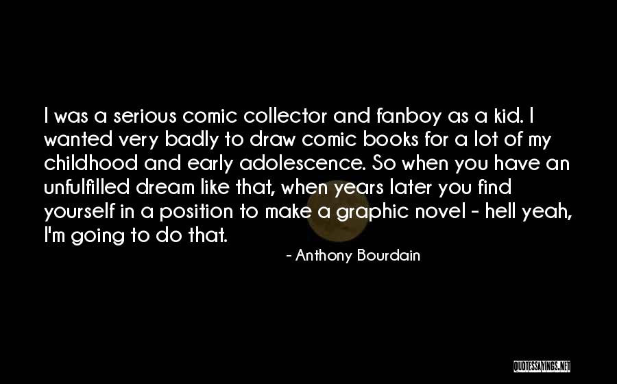 Fanboy Quotes By Anthony Bourdain Fanboy Quotes By Anthony Bourdain