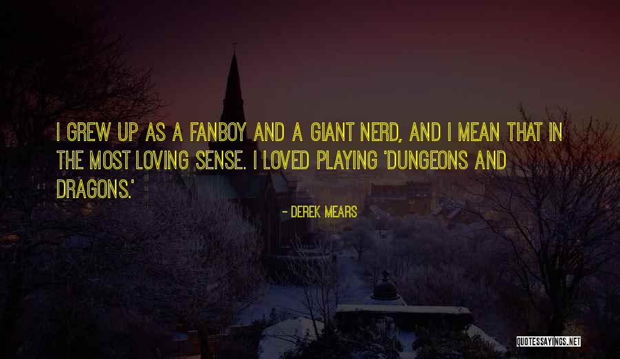Fanboy Quotes By Derek Mears Fanboy Quotes By Derek Mears