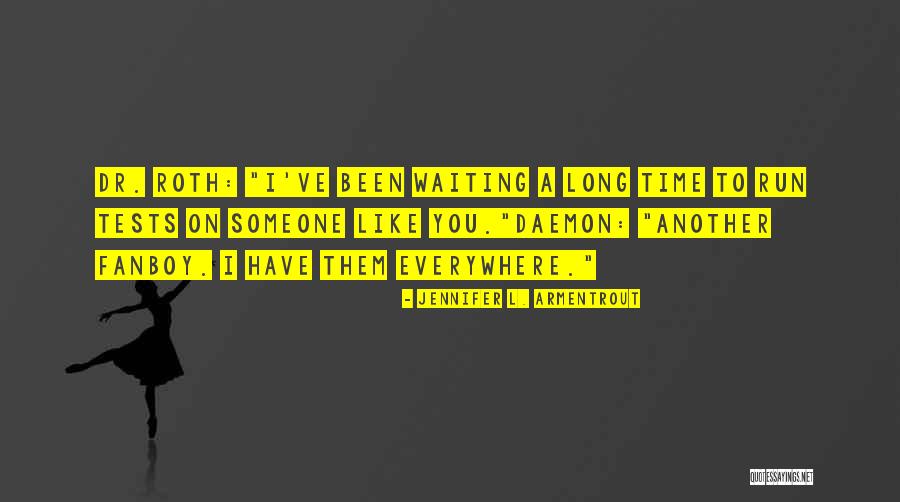 Fanboy Quotes By Jennifer L. Armentrout Fanboy Quotes By Jennifer L. Armentrout
