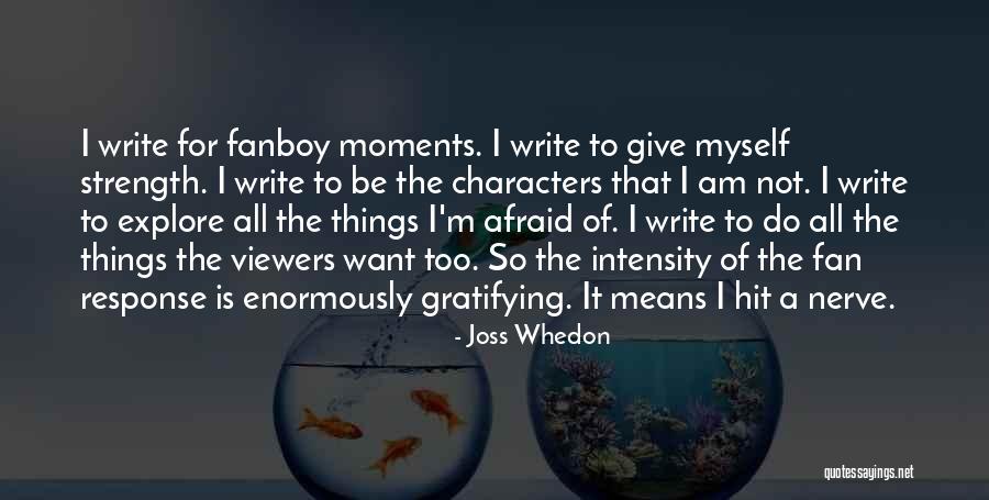 Fanboy Quotes By Joss Whedon Fanboy Quotes By Joss Whedon