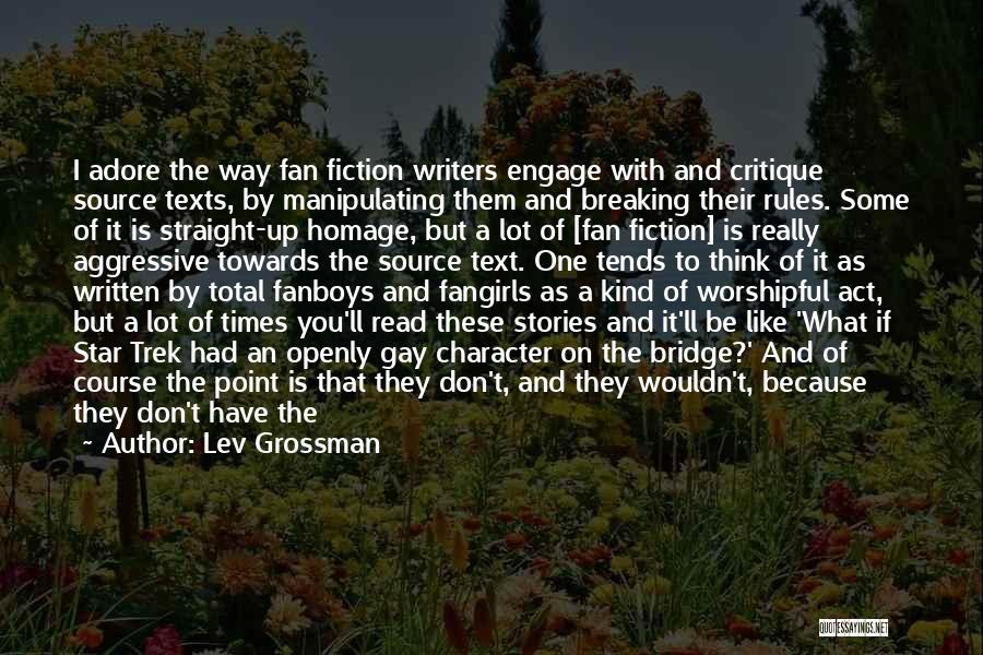 Fanboys Best Quotes By Lev Grossman