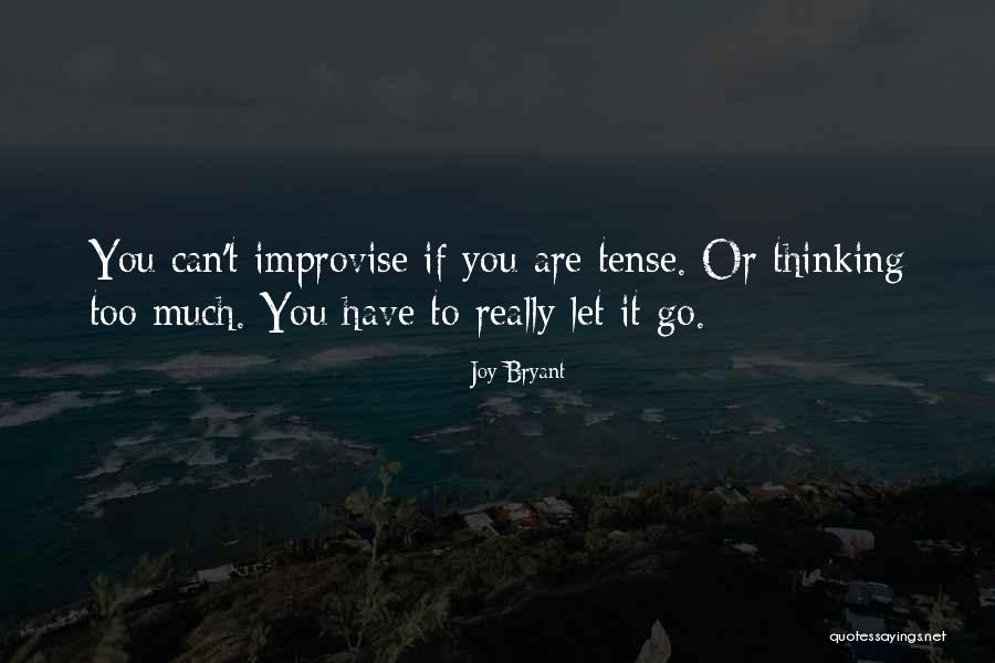Fanciful Flights Quotes By Joy Bryant Fanciful Flights Quotes By Joy Bryant