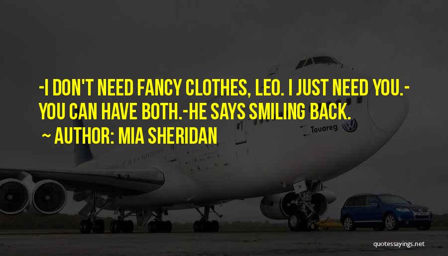 Fancy Clothes Quotes By Mia Sheridan