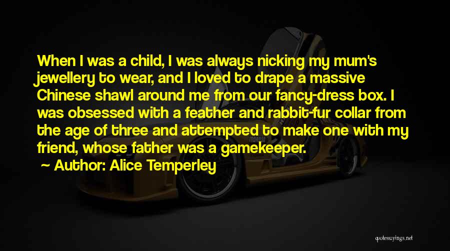 Fancy Dress Quotes By Alice Temperley