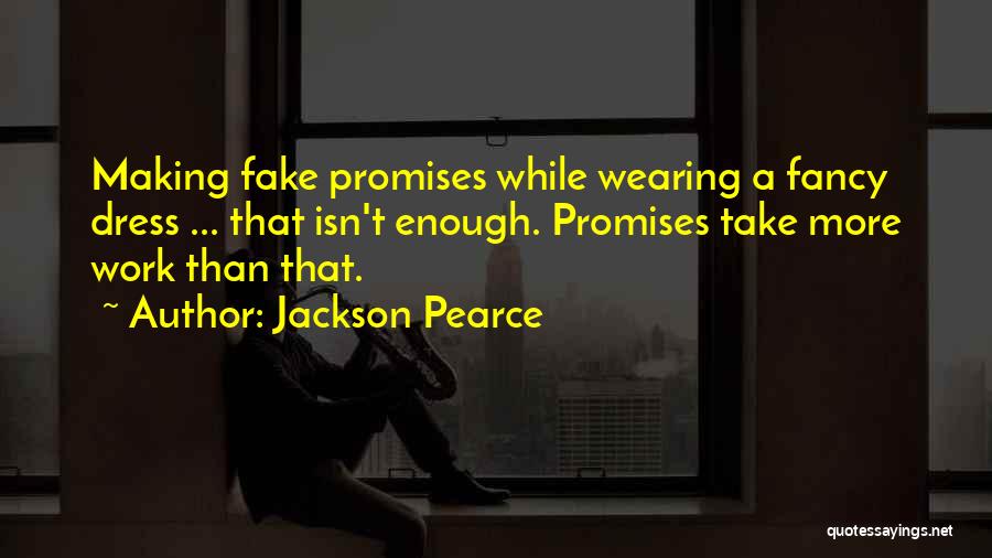 Fancy Dress Quotes By Jackson Pearce