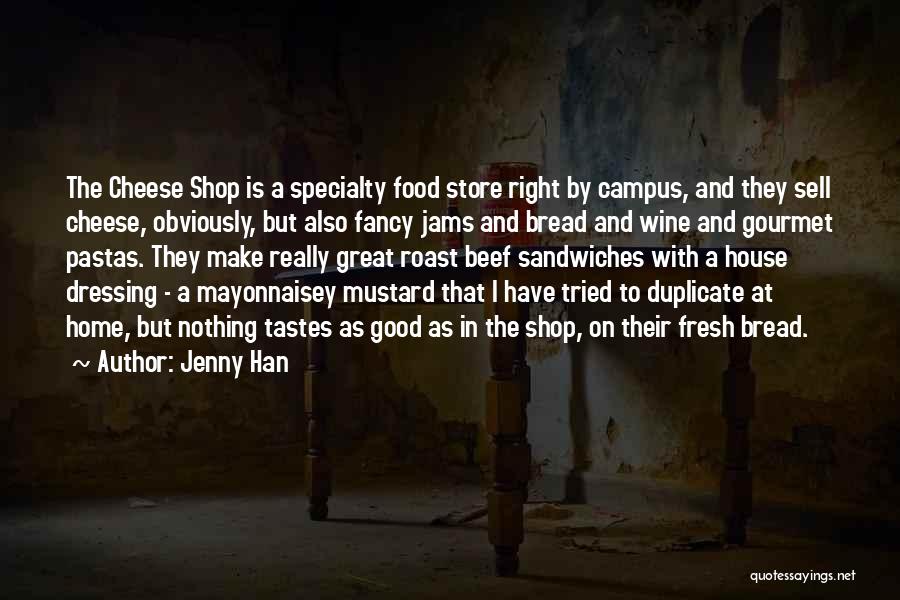 Fancy Food Quotes By Jenny Han