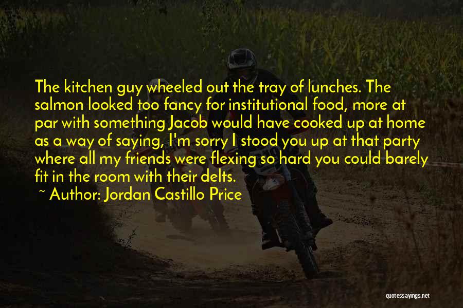 Fancy Food Quotes By Jordan Castillo Price