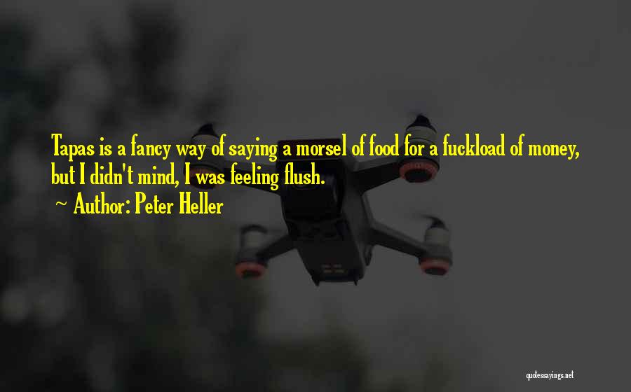 Fancy Food Quotes By Peter Heller