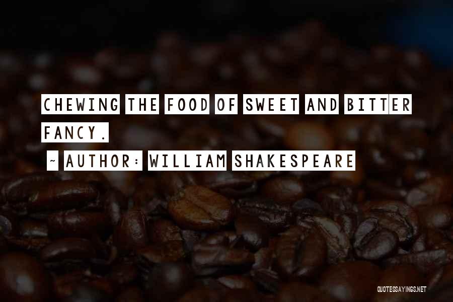 Fancy Food Quotes By William Shakespeare