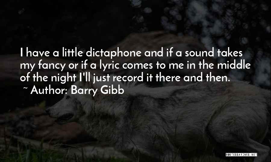 Fancy Me Quotes By Barry Gibb