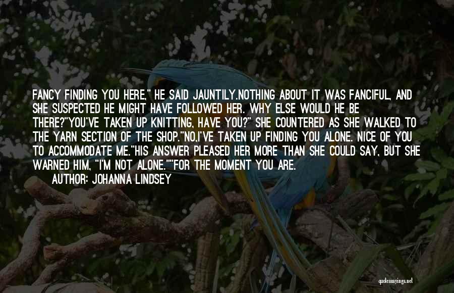 Fancy Me Quotes By Johanna Lindsey