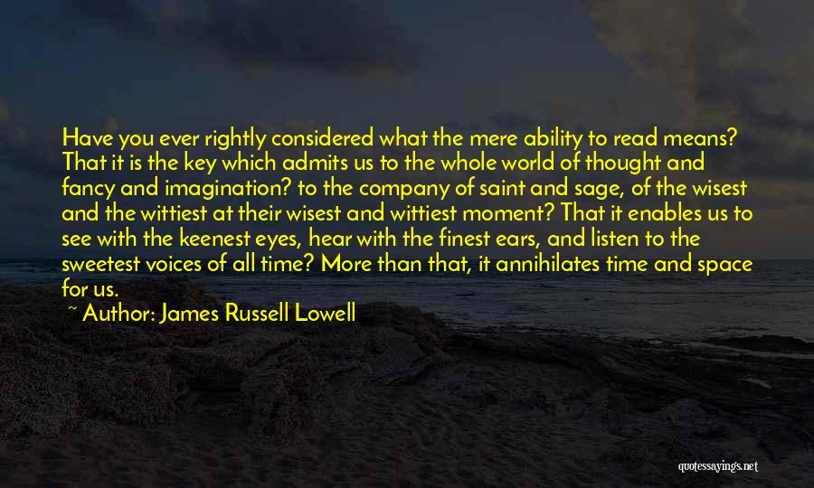 Fancy You Quotes By James Russell Lowell