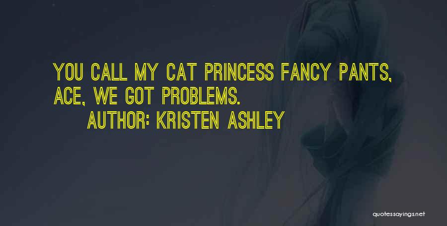Fancy You Quotes By Kristen Ashley