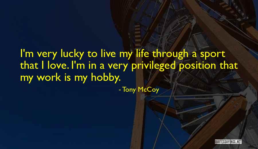 Fancystart Quotes By Tony McCoy Fancystart Quotes By Tony McCoy