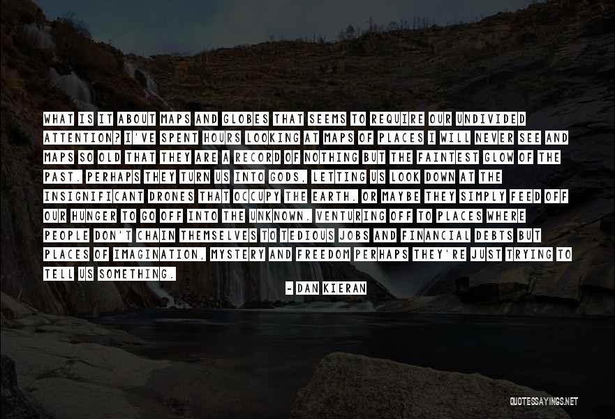 Fand Quotes By Dan Kieran Fand Quotes By Dan Kieran