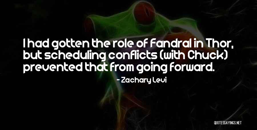 Fandral Zachary Quotes By Zachary Levi Fandral Zachary Quotes By Zachary Levi