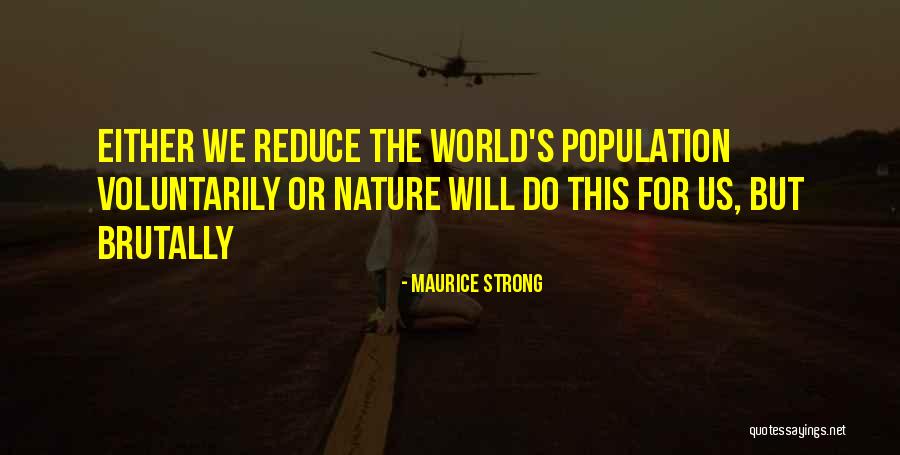 Fandrich And Sons Quotes By Maurice Strong Fandrich And Sons Quotes By Maurice Strong