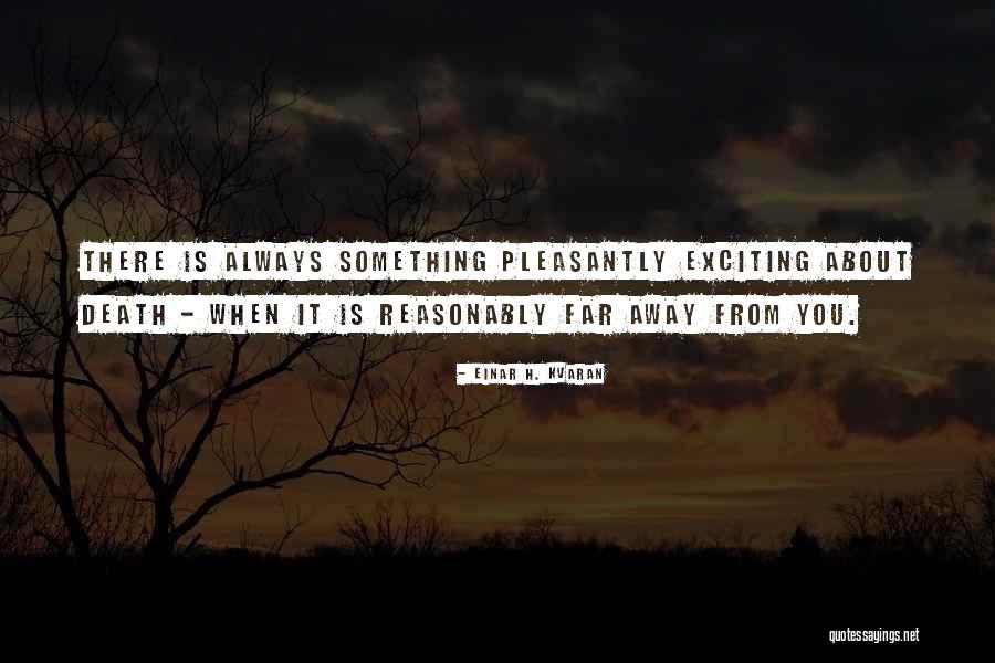 Fandttrapping Quotes By Einar H. Kvaran Fandttrapping Quotes By Einar H. Kvaran