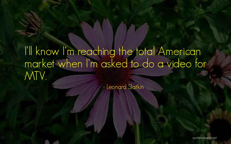 Fandy Leak Quotes By Leonard Slatkin Fandy Leak Quotes By Leonard Slatkin