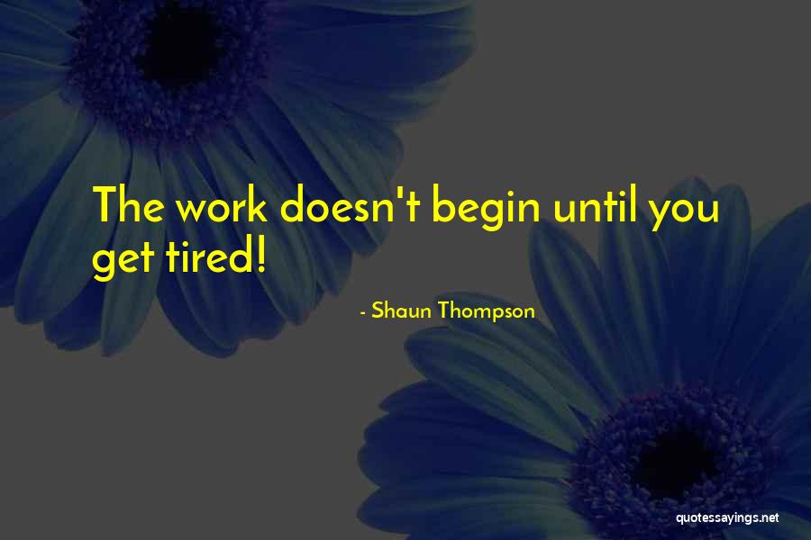 Fanellas Quotes By Shaun Thompson Fanellas Quotes By Shaun Thompson